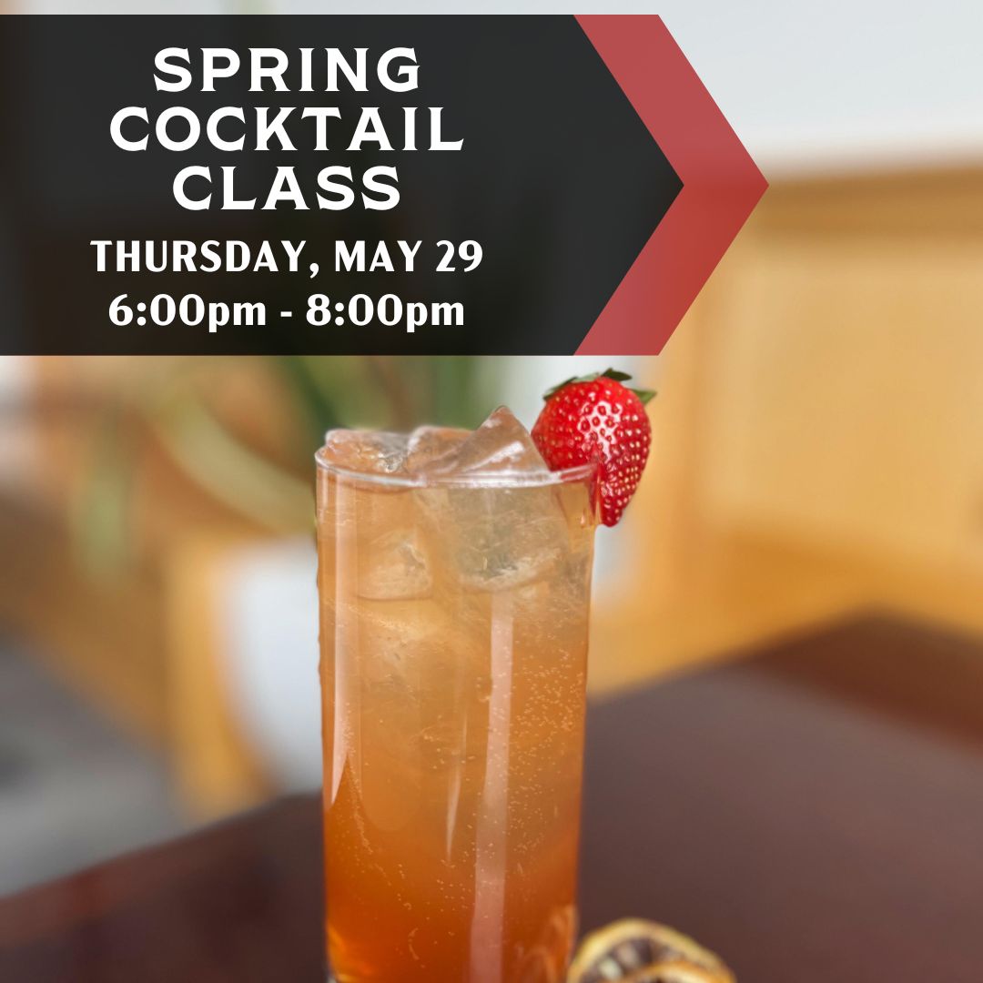 Spring Cocktail Class, Black Button, May 29